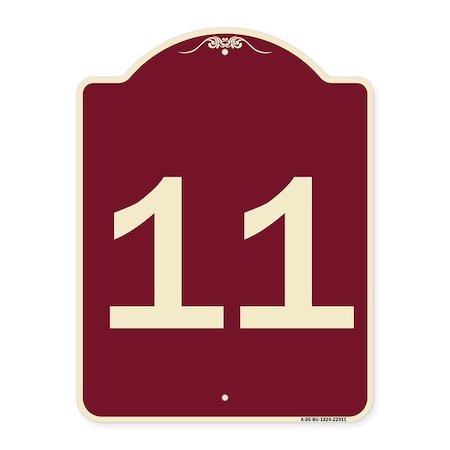 Signmission Designer Series Sign W/ Number 11, Burgundy Heavy-Gauge Aluminum Sign, 24" x 18", BU-1824-22911 A-DES-BU-1824-22911